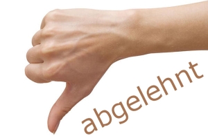 Ablehnung Ablehnung