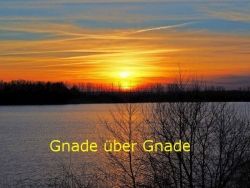 Gnade über Gnade luise/pixelio.de