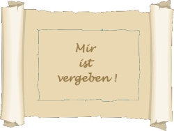 Mir ist vergeben Mir ist vergeben